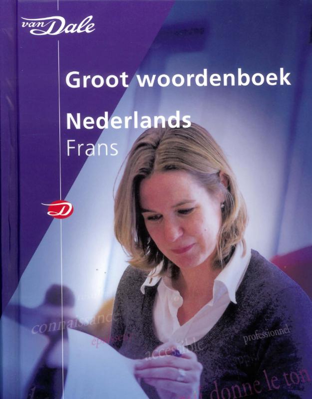Van Dale groot woordenboek Nederlands-Frans