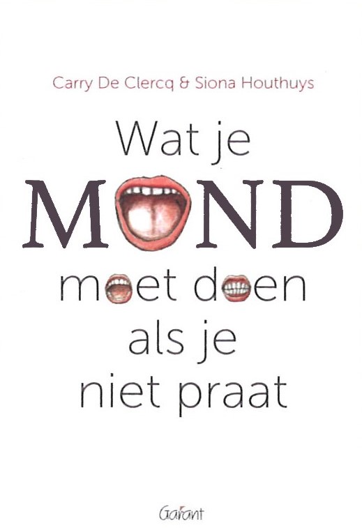 Wat je mond moet doen als je niet praat