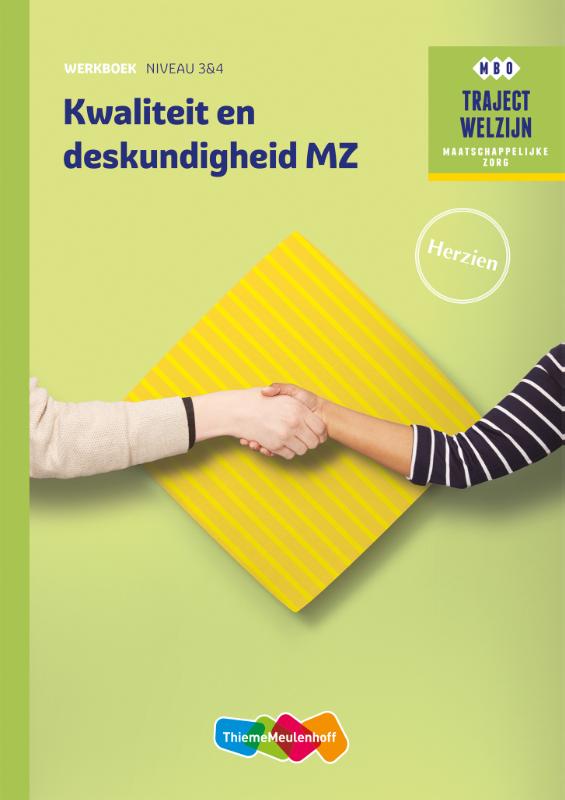 Kwaliteit en deskundigheid MZ niveau 3/4 Werkboek