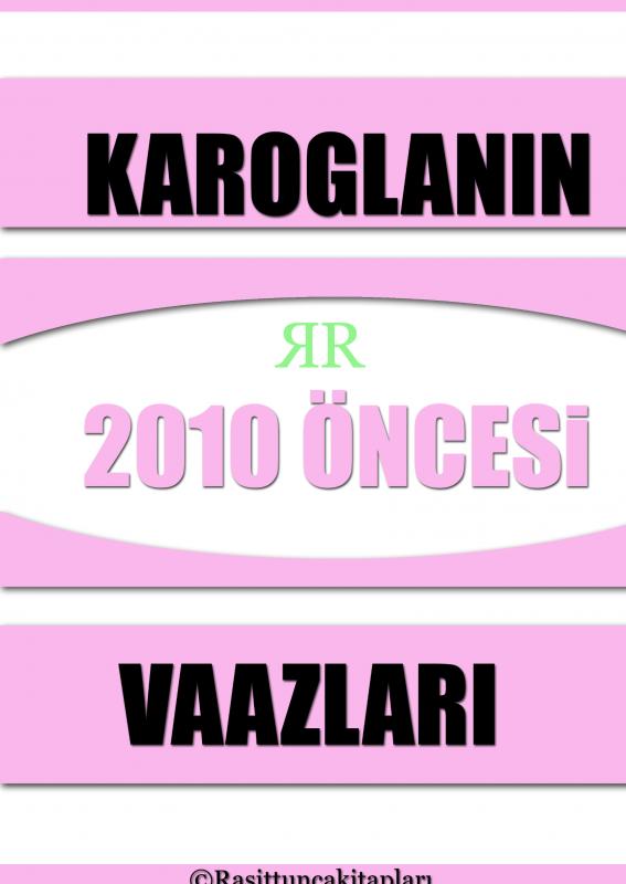 Rasit Tuncan n 2010 Senesinden Önce Yapt Tasavvufi Vaazlar