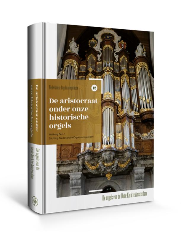 De aristocraat onder onze historische orgels