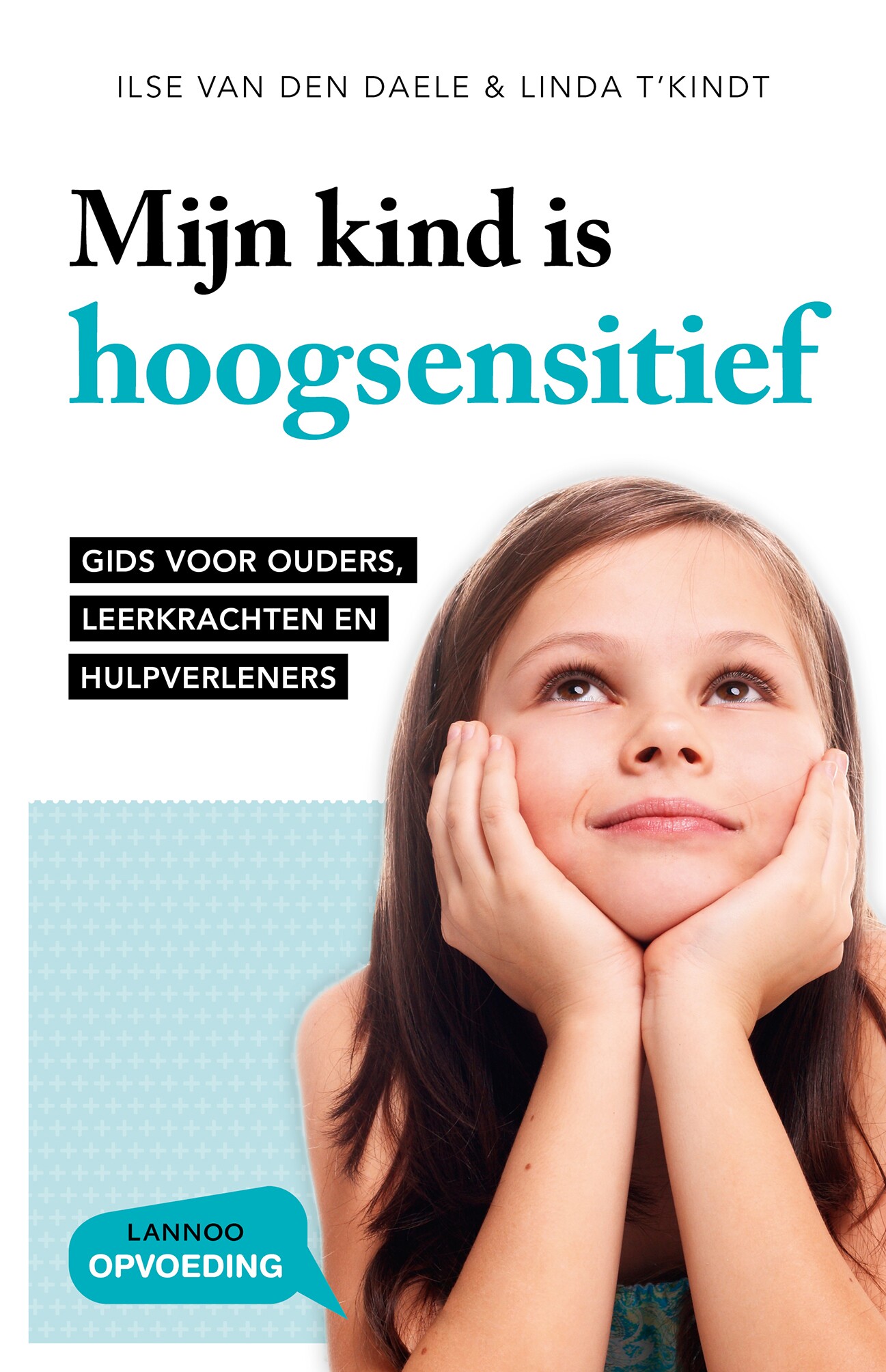 Mijn kind is hoogsensitief
