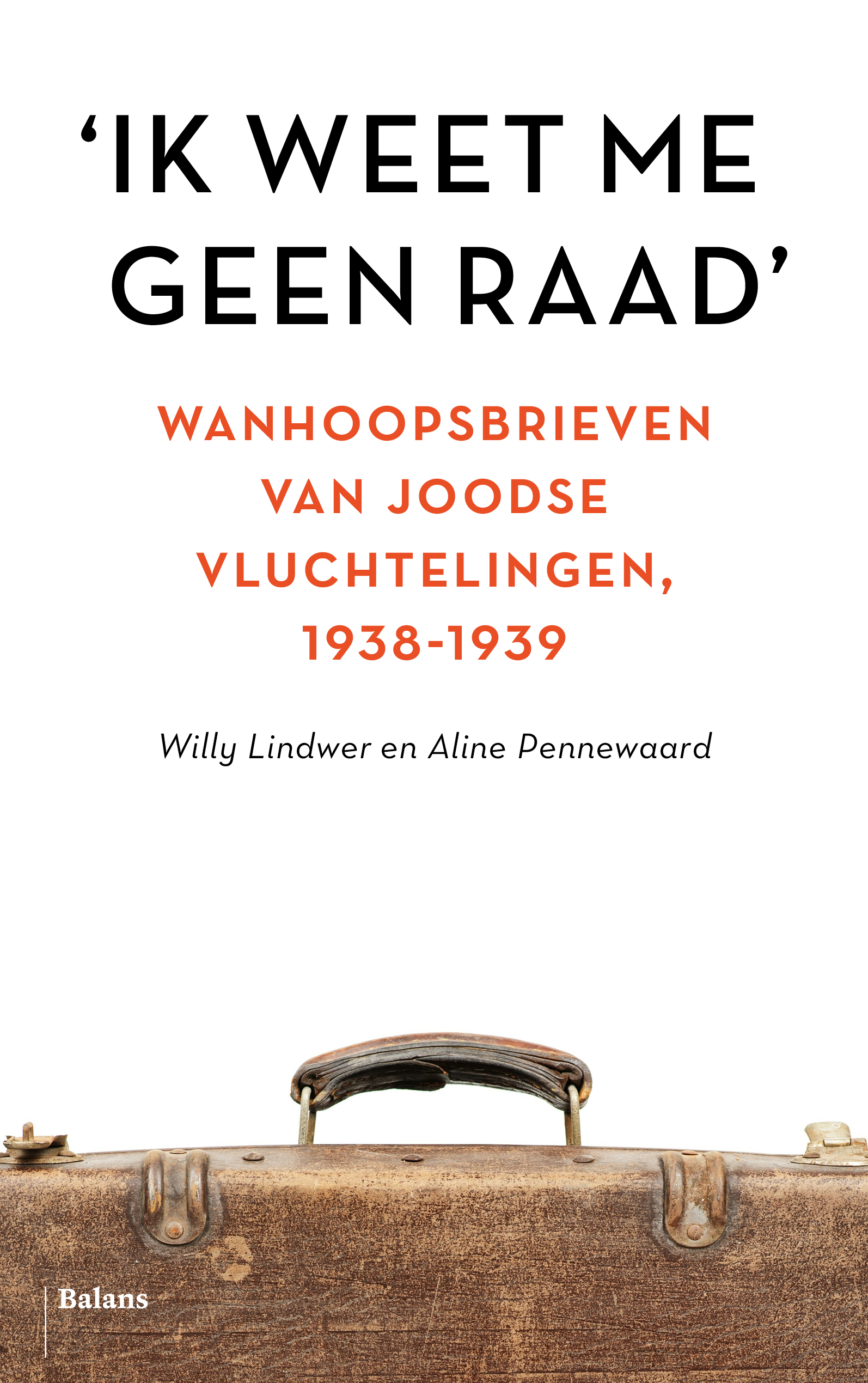 'Ik weet me geen raad'